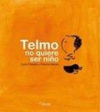 Produktbild: Telmo no quiere ser ni&ntilde;o