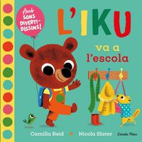 Produktbild: L'Iku va a l'escola : Amb sons divertid&iacute;ssims!