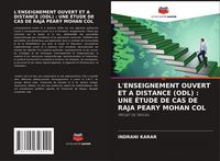Produktbild: L'enseignement Ouvert Et a Distance (odl) : Une &Eacute;tude De Cas De Raja Peary Mohan Col