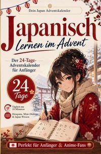 Produktbild: Japanisch lernen im Advent - der Japan Adventskalender f&uuml;r Anf&auml;nger, Anime und Manga-Fans