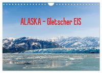 Produktbild: ALASKA Gletscher EIS (Wandkalender 2026 DIN A4 quer), CALVENDO Monatskalender