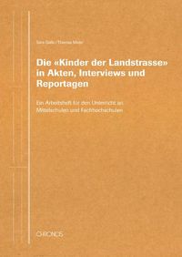 Produktbild: Die 'Kinder der Landstrasse' in Akten, Interviews und Reportagen