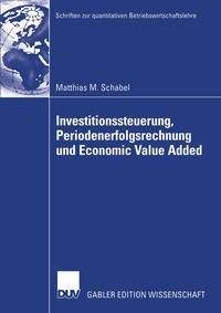 Produktbild: Investitionssteuerung, Periodenerfolgsrechnung und Economic Value Added