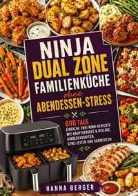 Produktbild: Berger, H: Ninja Dual Zone Familienk&uuml;che ohne Abendessen-Str