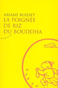 Produktbild: La poign&eacute;e de riz du bouddha