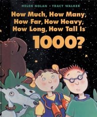 Produktbild: How Much, How Many, How Far, How Heavy, How Long, How Tall Is 1000?