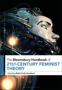 Produktbild: The Bloomsbury Handbook of 21st-Century Feminist Theory