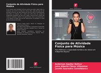 Produktbild: Conjunto de Atividade F&iacute;sica para M&uacute;sica