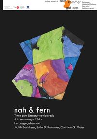 Produktbild: Nah und Fern - Texte zum Literaturwettbewerb Salzkammergut 2024