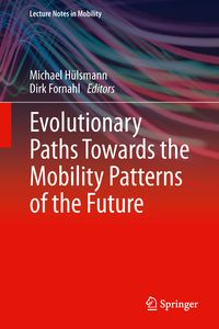 Produktbild: Evolutionary Paths Towards the Mobility Patterns of the Future