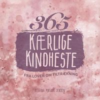 Produktbild: 365 k&aelig;rlige kindheste fra Loven om Tiltr&aelig;kning