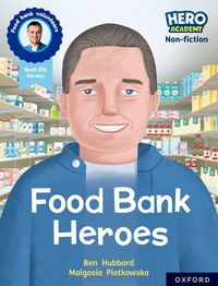 Produktbild: Hero Academy Non-fiction: Oxford Reading Level 9, Book Band Gold: Food Bank Heroes