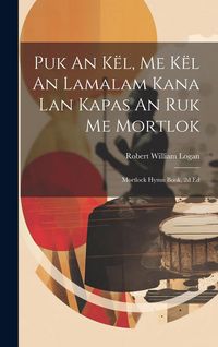 Produktbild: Puk An K&euml;l, Me K&euml;l An Lamalam Kana Lan Kapas An Ruk Me Mortlok