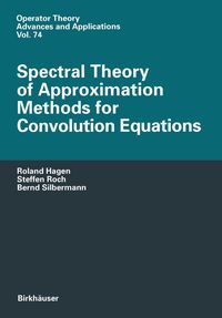 Produktbild: Spectral Theory of Approximation Methods for Convolution Equations