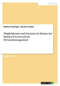 Produktbild: M&ouml;glichkeiten und Grenzen im Einsatz der Balanced Scorecard im Personalmanagement