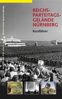 Bild vom Artikel Reichsparteitagsgelände Nürnberg vom Autor Alexander Schmidt