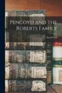 Produktbild: Pencoyd and the Roberts Family