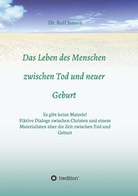 Produktbild: Das Leben des Menschen zwischen Tod und neuer Geburt