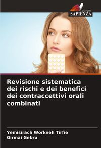 Produktbild: Revisione sistematica dei rischi e dei benefici dei contraccettivi orali combinati