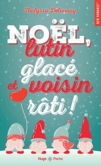 Produktbild: Noël, lutin glacé et voisin rôti !