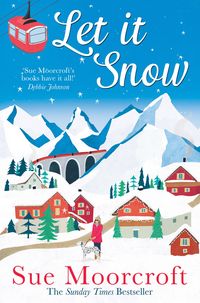 Bild vom Artikel Let It Snow vom Autor Sue Moorcroft
