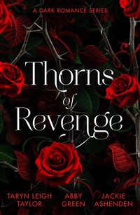 Produktbild: Thorns Of Revenge: A Dark Romance Series