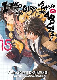 Produktbild: I Saved Too Many Girls and Caused the Apocalypse: Volume 15