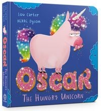 Produktbild: Oscar the Hungry Unicorn Board Book