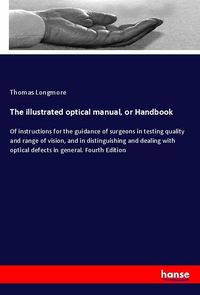 Produktbild: The illustrated optical manual, or Handbook