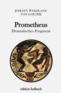 Bild vom Artikel Prometheus vom Autor Johann Wolfgang Goethe