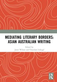 Produktbild: Mediating Literary Borders: Asian Australian Writing