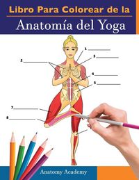 Produktbild: Libro Para Colorear de la Anatom&iacute;a del Yoga
