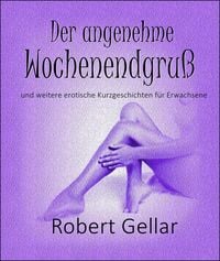 Produktbild: Der angenehme Wochenendgru&szlig;