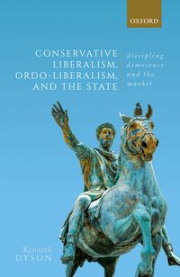 Produktbild: Conservative Liberalism, Ordo-liberalism, and the State