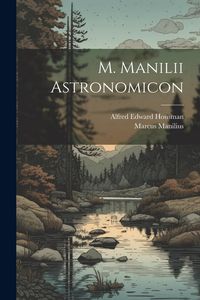 Produktbild: M. Manilii Astronomicon