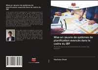Produktbild: Mise en &iquest;uvre de syst&egrave;mes de planification avanc&eacute;s dans le cadre du IBP