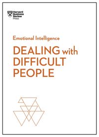 Bild vom Artikel Dealing with Difficult People (HBR Emotional Intelligence Series) vom Autor Harvard Business Review