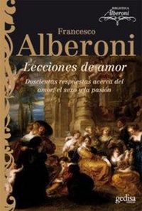 Produktbild: Lecciones de amor : doscientas respuestas acerca del amor, el sexo y la pasi&oacute;n