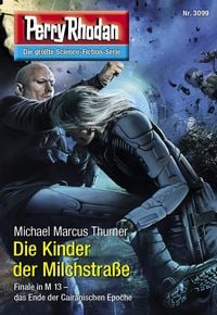Produktbild: Perry Rhodan 3099: Die Kinder der Milchstra&szlig;e