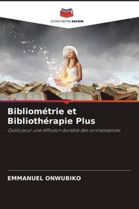 Produktbild: Bibliom&eacute;trie et Biblioth&eacute;rapie Plus
