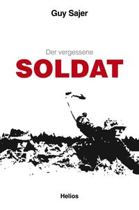 Bild vom Artikel Der vergessene Soldat vom Autor Guy Sajer