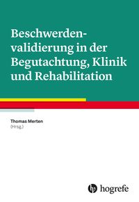 Produktbild: Beschwerdenvalidierung in der Begutachtung, Klinik und Rehabilitation