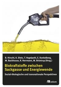 Produktbild: Biokraftstoffe zwischen Sackgasse und Energiewende