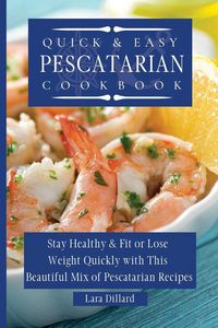 Produktbild: Quick and Easy Pescatarian Cookbook