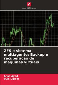 Produktbild: ZFS e sistema multiagente: Backup e recupera&ccedil;&atilde;o de m&aacute;quinas virtuais