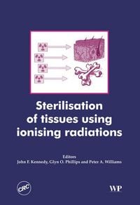 Produktbild: Sterilisation of Tissues Using Ionising Radiations