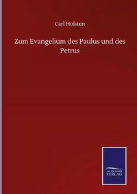 Produktbild: Zum Evangelium des Paulus und des Petrus