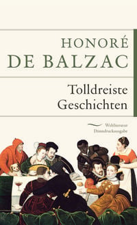 Bild vom Artikel Tolldreiste Geschichten vom Autor Honore de Balzac