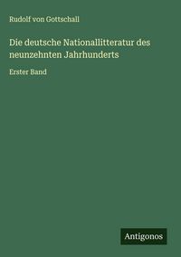 Produktbild: Die deutsche Nationallitteratur des neunzehnten Jahrhunderts