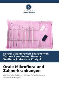 Produktbild: Orale Mikroflora und Zahnerkrankungen